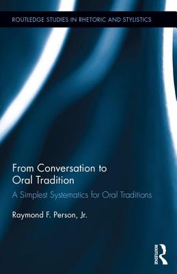 From Conversation to Oral Tradition: A Simplest Systematics for Oral Traditions