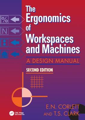 The Ergonomics of Workspaces and Machines: A Design Manual