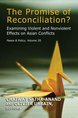 The Promise of Reconciliation?: Examining Violent and Nonviolent Effects on Asian Conflicts