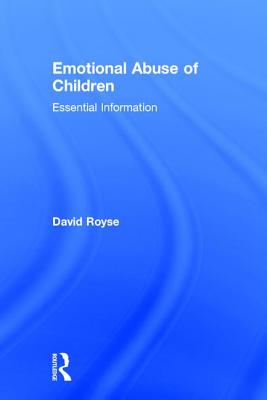 Emotional Abuse of Children: Essential Information