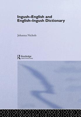 Ingush-English and English-Ingush Dictionary: Ghalghaai-Ingalsii, Ingalsii-Ghalghaai Lughat