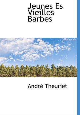 Jeunes Es Vieilles Barbes