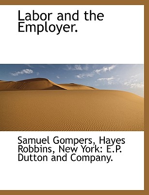 Labor and the Employer.