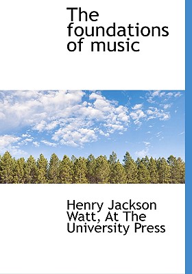 The Foundations of Music