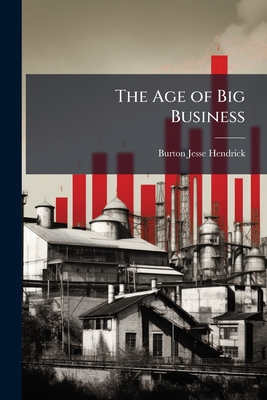 The Age of Big Business