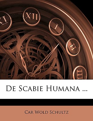 De Scabie Humana ...