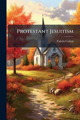 Protestant Jesuitism