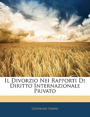 Il Divorzio Nei Rapporti Di Diritto Internazionale Privato