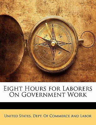 Eight Hours for Laborers on Government Work