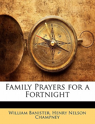 Family Prayers for a Fortnight