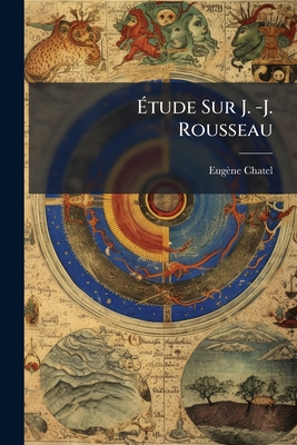 Étude Sur J. -J. Rousseau