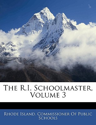 The R.I. Schoolmaster, Volume 3