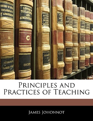 Principles and Practices of Teaching