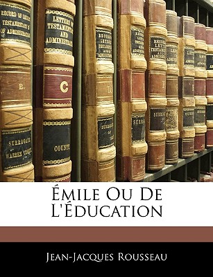 Émile Ou De L'éducation