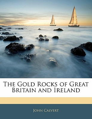 The Gold Rocks of Great Britain and Ireland