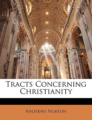 Tracts Concerning Christianity