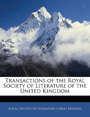 Transactions of the Royal Society of Literature of the United Kingdom