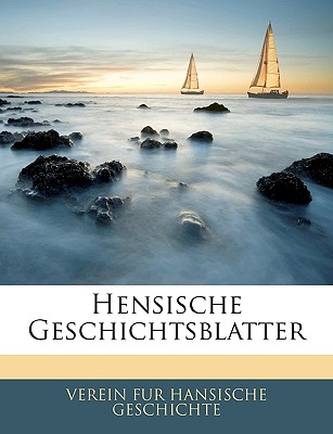 Hensische Geschichtsblatter (Large Print Edition)