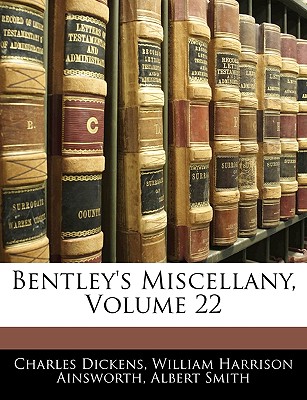 Bentley's Miscellany, Volume 22