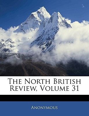 The North British Review, Volume 31