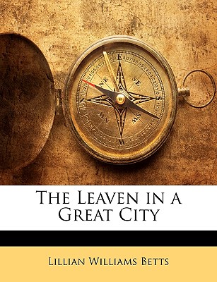 The Leaven in a Great City