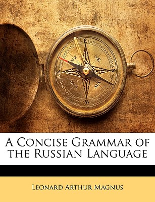 A Concise Grammar of the Russian Language
