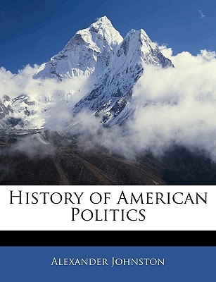 History of American Politics