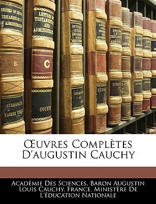 OEuvres Complètes D'augustin Cauchy