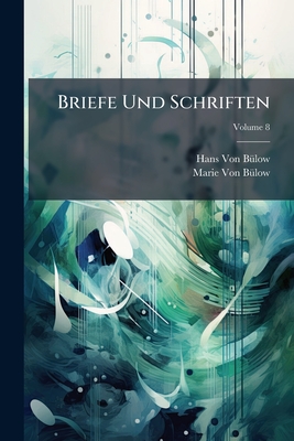 Briefe Und Schriften; Volume 8