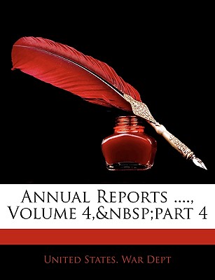 Annual Reports ...., Volume 4, Part 4