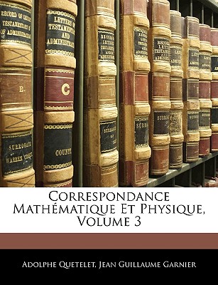 Correspondance Mathématique Et Physique, Volume 3