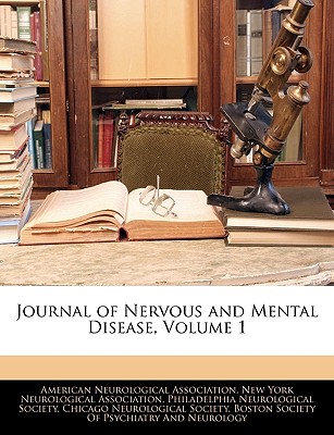Journal of Nervous and Mental Disease, Volume 1