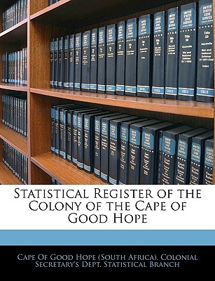 Statistical Register of the Colony of the Cape of Good Hope