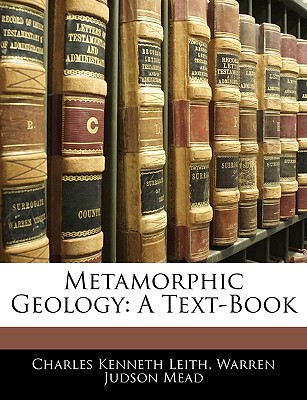 Metamorphic Geology: A Text-Book