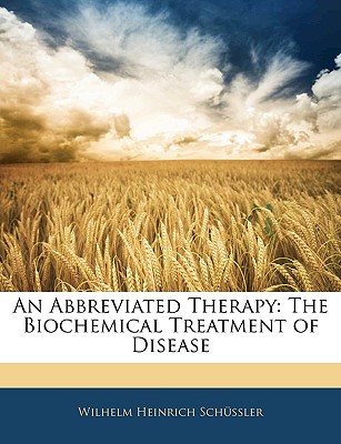 An Abbreviated Therapy: The Biochemical Treatment of Disease