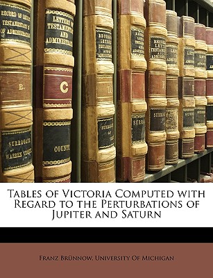 Tables of Victoria Computed with Regard to the Perturbations of Jupiter and Saturn