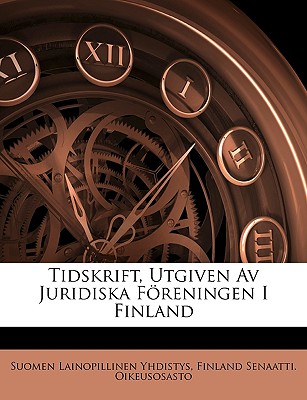 Tidskrift, Utgiven Av Juridiska Föreningen I Finland