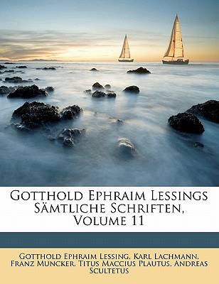 Gotthold Ephraim Lessings Samtliche Schriften, Volume 11