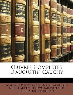 OEuvres Complètes D'augustin Cauchy