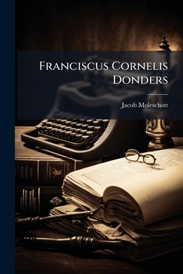 Franciscus Cornelis Donders: Sestgrusz Zum 27. Mai 1888