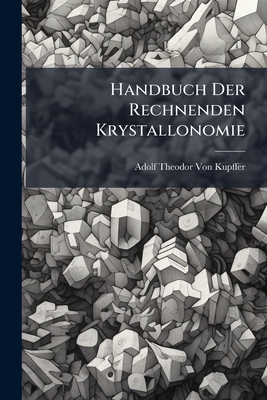 Handbuch Der Rechnenden Krystallonomie