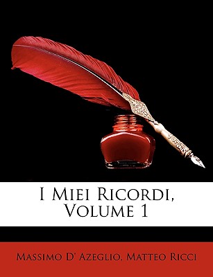 I Miei Ricordi, Volume 1