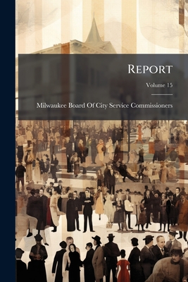 Report; Volume 15