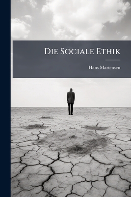 Die Sociale Ethik