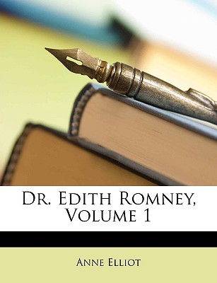 Dr. Edith Romney, Volume 1