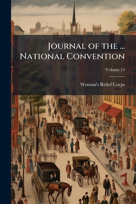 Journal of the ... National Convention; Volume 14