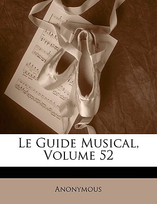 Le Guide Musical, Volume 52