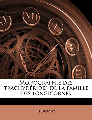 Monographie des trachydérides de la famille des longicornes
