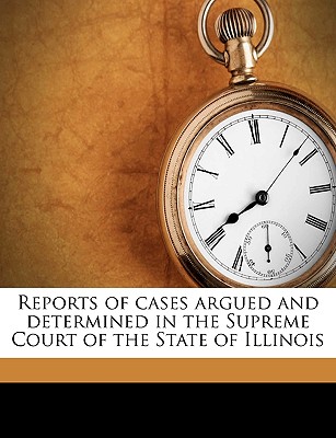 Reports of Cases Argued and Determined in the Supreme Court of the State of Illinois Volume 4 (July Term, 1841, to December Term, 1842)