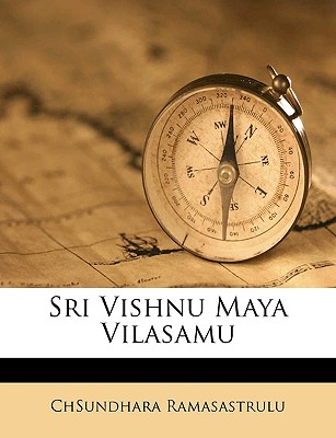 Sri Vishnu Maya Vilasamu